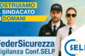 Il 12 dicembre 2025 è stata ufficialmente costituita FederSicurezza e Vigilanza Conf.SELP, Federazione di diretta emanazione della CONF.SELP – Confederazione Sindacale Europea Lavoratori e Pensionati.
