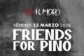 A “Il Moro “di Cava de’ Tirreni   venerdì 13 marzo “Friends for Pino “