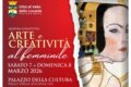 Il Comune di&nbsp;Vallo della Lucania&nbsp;omaggia la&nbsp;Giornata Internazionale della Donna&nbsp;con la seconda edizione della mostra collettiva&nbsp;"Arte e Creatività al Femminile". Per l'intero&nbsp;weekend di&nbsp;sabato 7 e domenica 8 marzo 2026&nbsp;i locali del&nbsp;Palazzo della Cultura&nbsp;ospiteranno le opere di artiste locali e non.&nbsp;