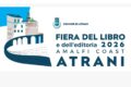 FIERA DEL LIBRO E DELL’EDITORIA AMALFI COAST-ATRANI : ECCO IL PROGRAMMA E GLI OSPITI